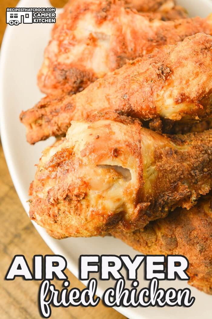 Air Fryer Fried Chicken - Recipes that Crock