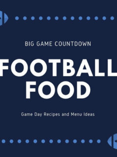 Football food - game day menu ideas with recipes