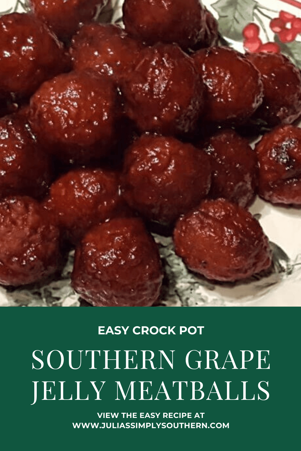 Southern Grape Jelly Meatball Appetizers - Julias Simply Southern