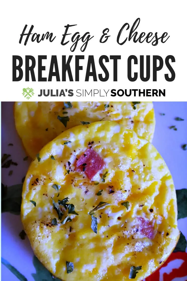 Ham Egg & Cheese Breakfast Cups- EASY - Julias Simply Southern