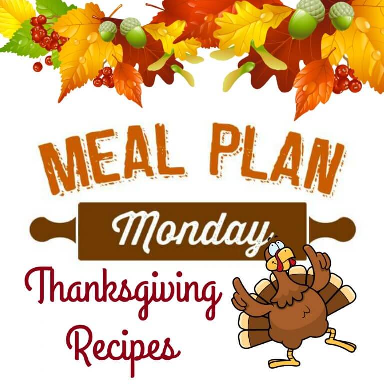 Thanksgiving Recipes - Meal Plan Monday