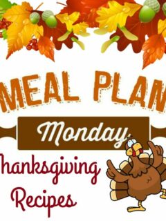 Thanksgiving Recipes - Meal Plan Monday