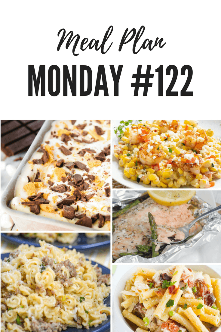 Meal Plan Monday #122: Free Meal Planning Recipes - Simple Sausage & Parmesan Pasta Skillet , Fresh Corn with Shrimp, Feta and Peppers, Creamy Chicken Bacon Ranch Pasta, Salmon & Asparagus Foil Packs, No Churn S’mores Ice Cream
