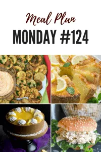 Meal Plan Monday 124 #freemealplanning #recipes #foodbloggers