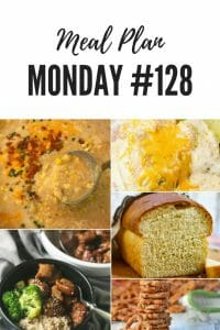 Meal Plan Monday #128 crock pot chicken dish with a Mexican flare, garlicky ranch pretzels, perfect for an after school snack, a Chinese dish that's easy to make and homemade bread that's soft and buttery