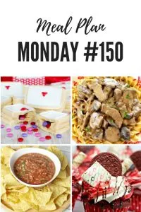 Meal Plan Monday #150 - Restaurant Style Salsa, Beef Stroganoff, Red Velvet Cupcakes, Secret Surprise Inside Valentine Love Letter Cookies and 100+ More free meal planning recipe ideas #MealPlanMonday #healthymeals #mealplanning #RecipeIdeas