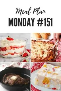 Meal Plan Monday #151, delicious recipes shared by food bloggers to help with your meal planning for the week. This week's features: Out of this world baked spaghetti, frozen fruit salad, cast iron cooked steak and strawberry punch bowl cake. Find over 100 free meal planning recipes #MealPlanMonday #freemealplanning #RecipeIdeas #FamilyMeals #FamilyDinner