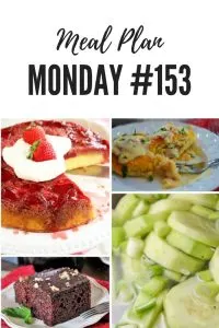 Meal Plan Monday #153 - Dr. Pepper Chocolate Cake, Chicken Stuffed Crescent Rolls, Homemade Refrigerator Pickles, Strawberry Upside Down Cake and 100 + MORE free meal planning recipes #mealplanning #mealprep #recipes