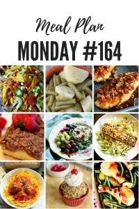 Meal Plan Monday #164 is filled with over 100 free meal planning recipes including Easy Overnight Cinnamon Crunch French Toast, Rock and Roll Chicken Salad, Crock Pot Green Beans, Italian Meatballs and Dorito Taco Salad #MealPlanMonday #mealplanning #freemealplanning #familydinner