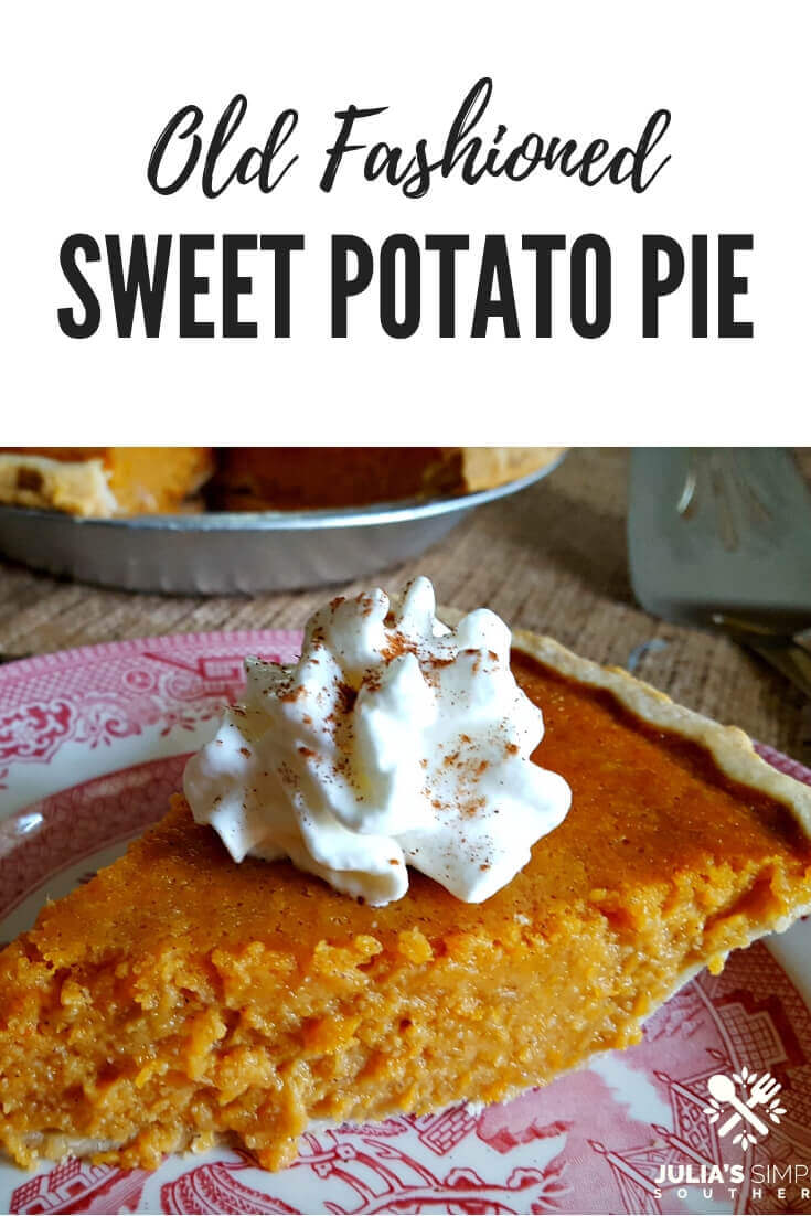 Old Fashioned Sweet Potato Pie - Julias Simply Southern