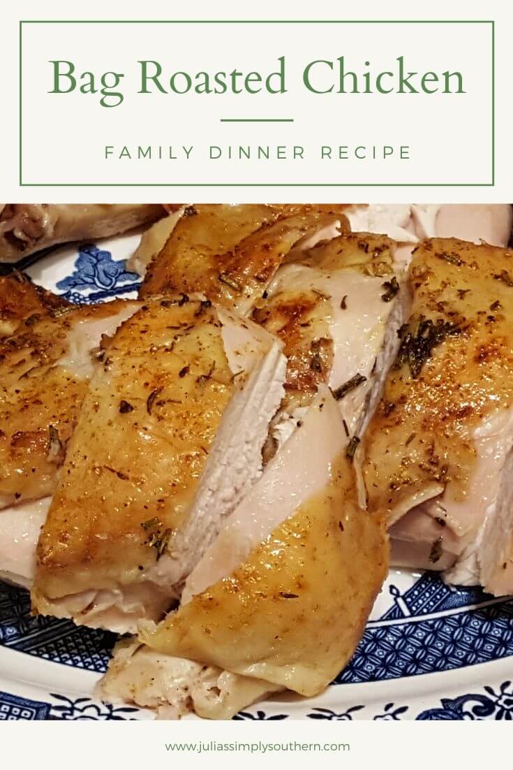 https://juliassimplysouthern.com/wp-content/uploads/Pinterest-Bag-Roasted-Chicken-Recipe-easy-clean-up-Julias-Simply-Southern.jpg