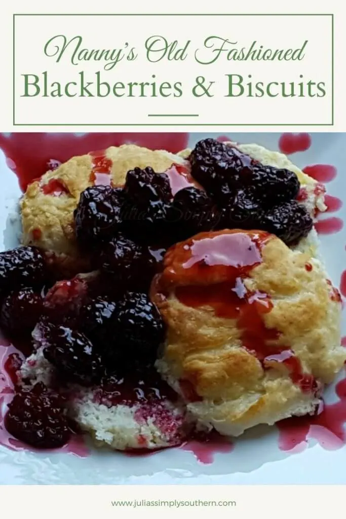 Nanny's Old Fashioned Blackberries and Biscuits recipe