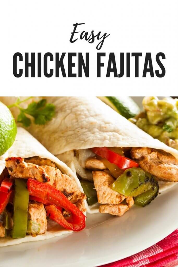 Easy Chicken Fajitas recipe to enjoy for easy budget friendly meals at home 