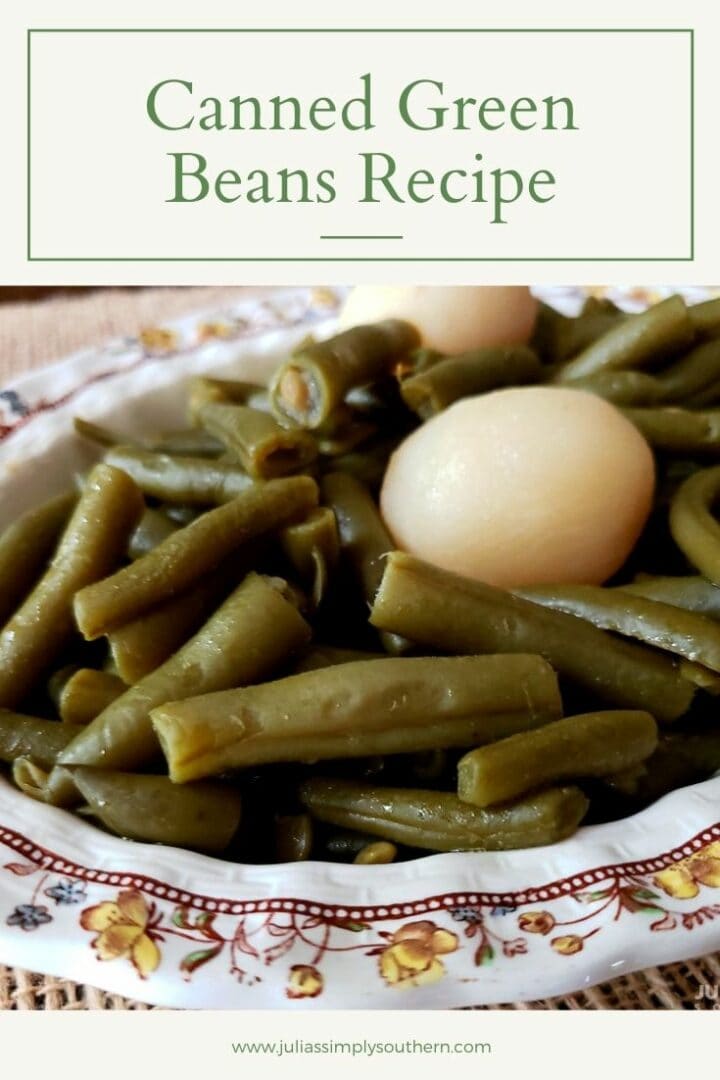 Canned Green Beans Recipe Julias Simply Southern Easy & Delicious!