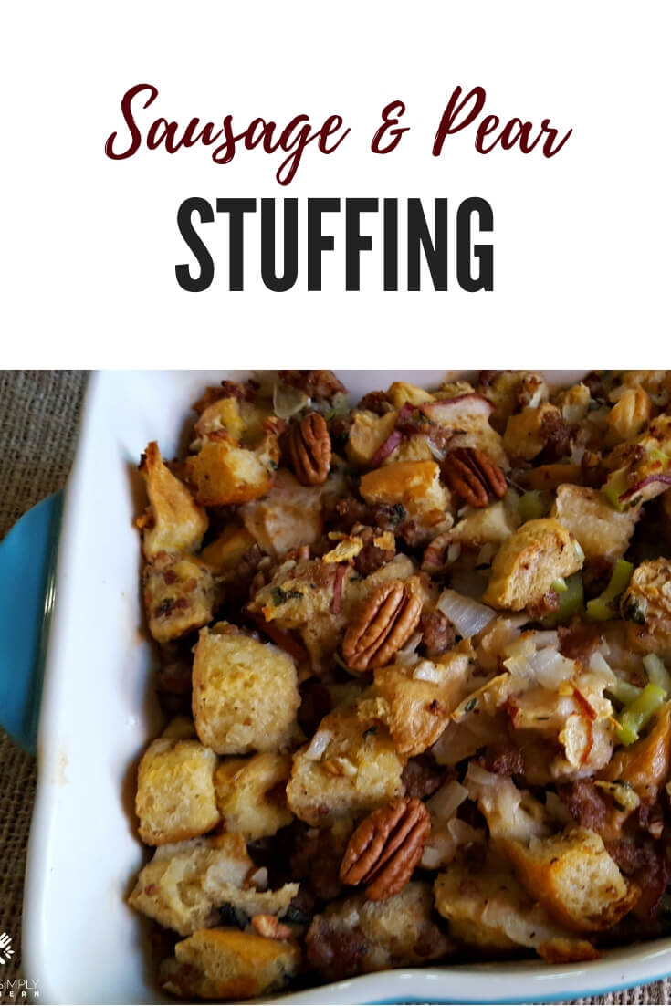 Sausage Pear Stuffing with Pecans, the perfect holiday side dish #Thanksgiving #Christmas #Dressing
