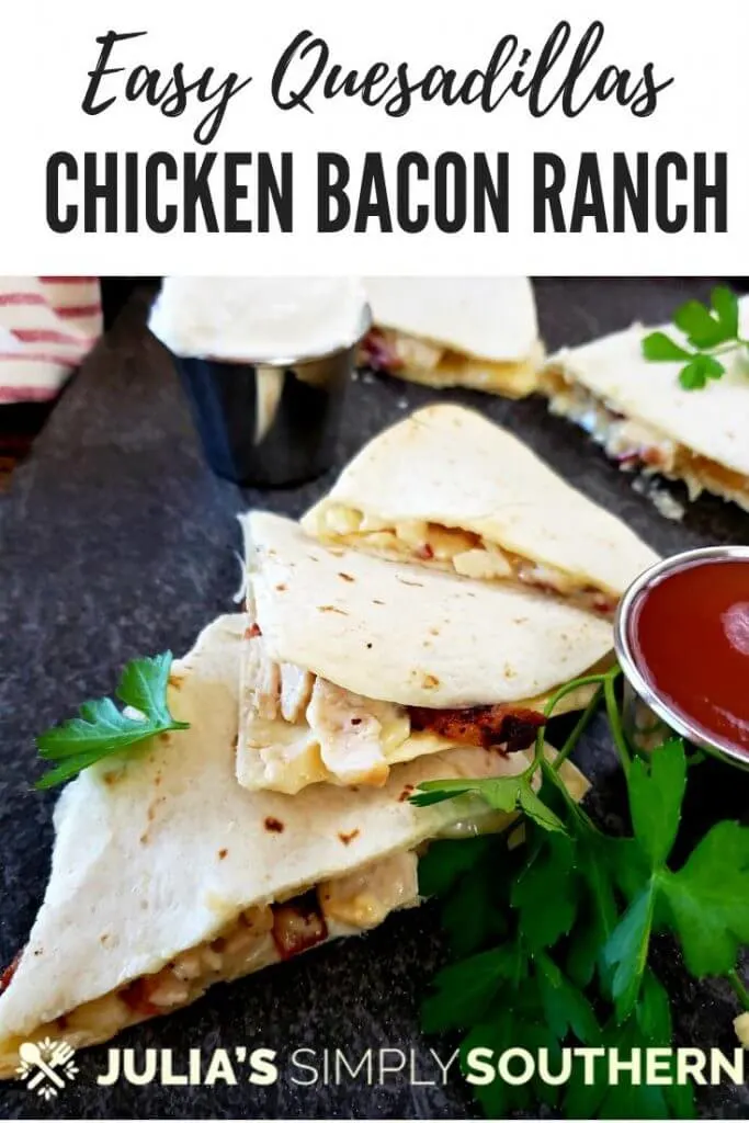 Pinterest - chicken bacon ranch quesadillas recipe