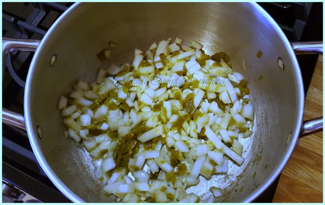 Saute onion, garlic, green chiles